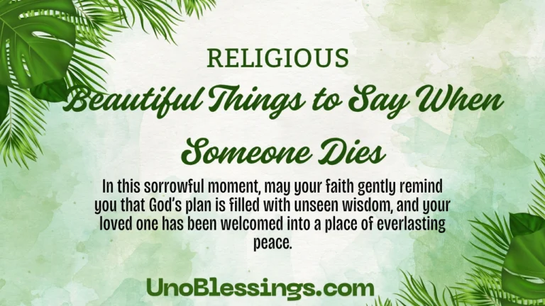Beautiful Things to Say When Someone Dies