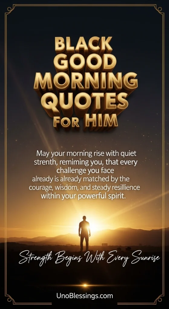 Black Good Morning Quotes for Him