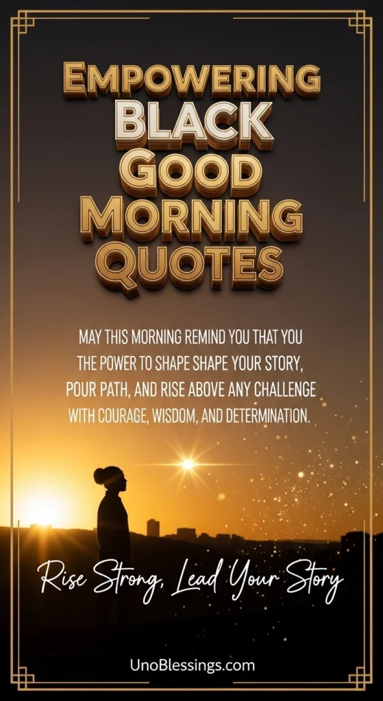 Empowering Black Good Morning Quotes