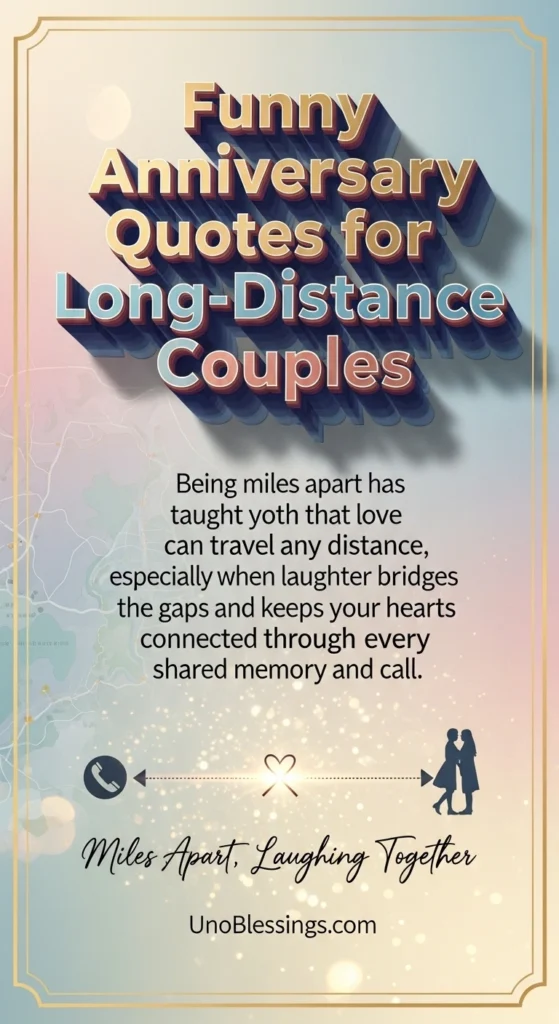 Funny Anniversary Quotes for Long-Distance Couples