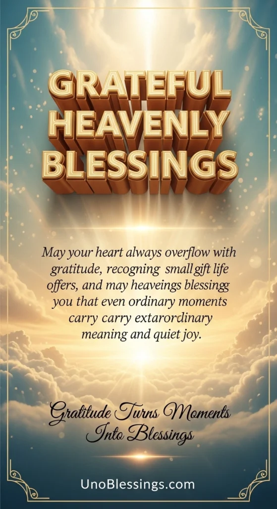 Grateful Heavenly Blessings