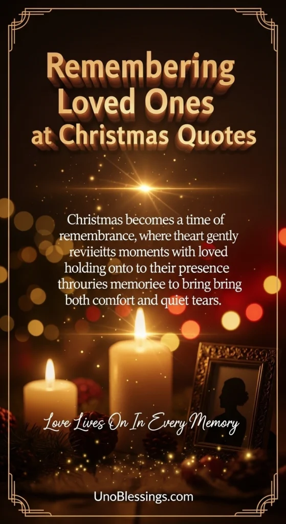 Remembering Loved Ones at Christmas Quotes