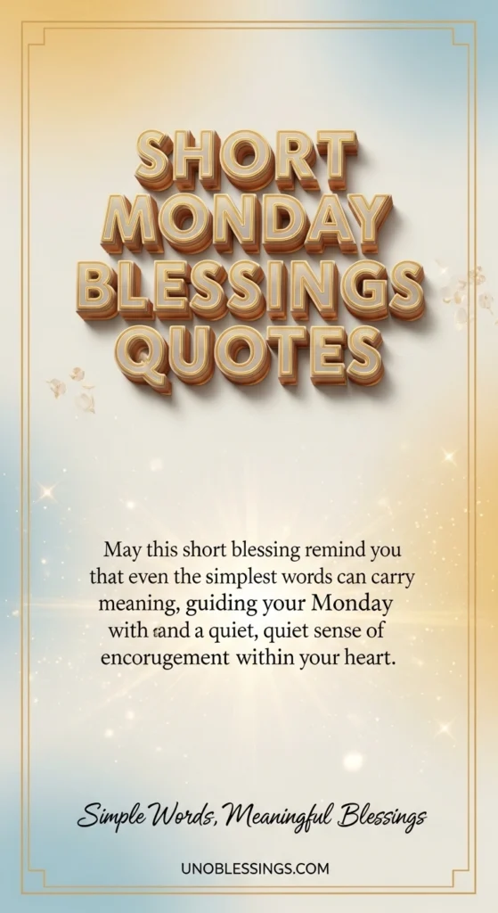 Short Monday Blessings Quotes