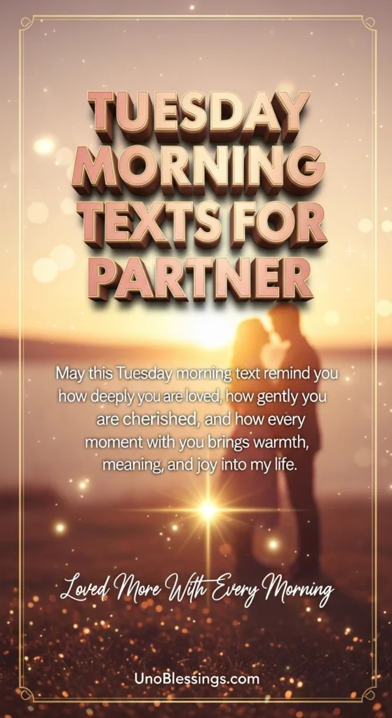 Tuesday Morning Texts for Partner