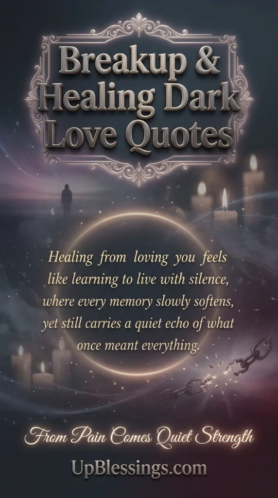 Breakup & Healing Dark Love Quotes
