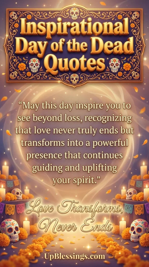 Inspirational Day of the Dead Quotes