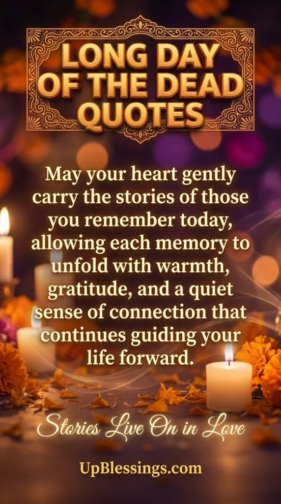 Long Day of the Dead Quotes