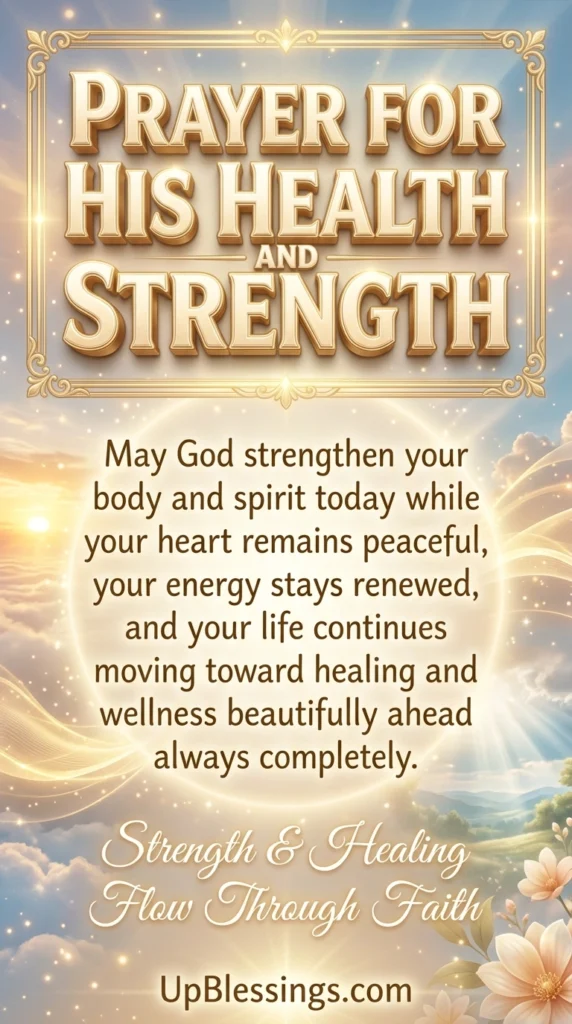 Prayer for His Health and Strength